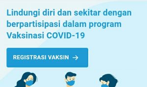 Pendaftaran Vaksin COVID-19 Secara Online, Begini Caranya!
