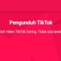 Cara Download Video TikTok tanpa Aplikasi dan Gratis, No Watermak