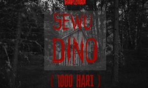 Kisah Lengkap Sewu Dino yang Disebut Lebih Seram dari KKN di Desa Penari