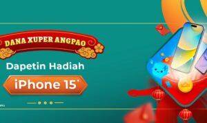 DANA Hadirkan Promo Xuper Angpao 2025, Menangkan iPhone 15