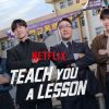 Tak Ada Pembully yang Lolos! Ini Ringkasan Lengkap Teach You a Lesson Episode 1-10