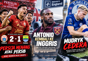 Persija Menang atas Persib, Antonio Kembali ke Inggris, Mudryk Cedera